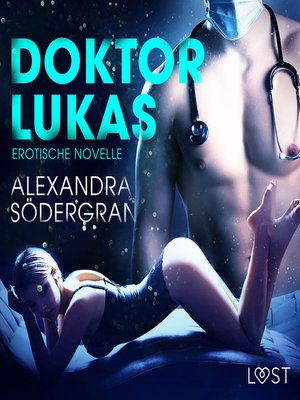 cover image of Doktor Lukas--Erotische Novelle (Ungekürzt)